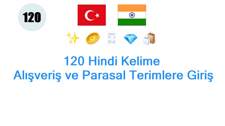 120 Hindi Kelime: Alışveriş ve Parasal Terimlere Giriş